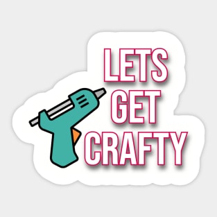 Lets get Crafty! Sticker